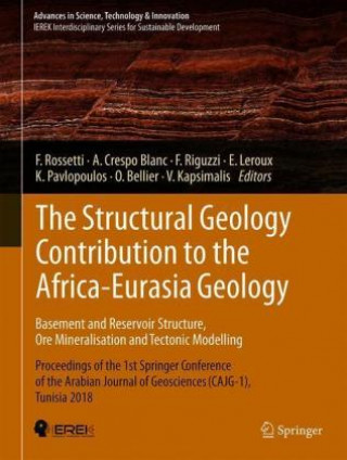 Carte Structural Geology Contribution to the Africa-Eurasia Geology: Basement and Reservoir Structure, Ore Mineralisation and Tectonic Modelling Federico Rossetti