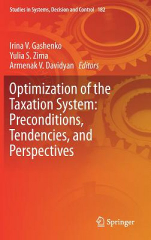 Carte Optimization of the Taxation System: Preconditions, Tendencies and Perspectives Irina V. Gashenko