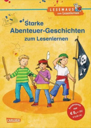 Kniha Starke Abenteuer-Geschichten zum Lesenlernen Annette Neubauer