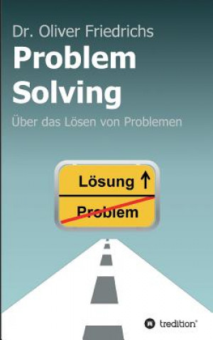 Könyv Problem Solving Oliver Friedrichs