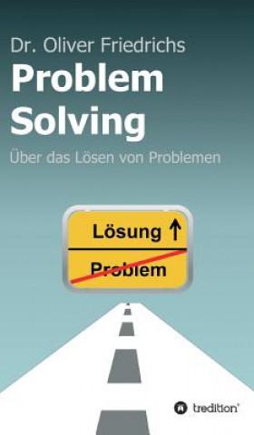 Knjiga Problem Solving Oliver Friedrichs