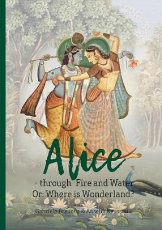 Book Alice - through Fire and Water Anselm Keussen