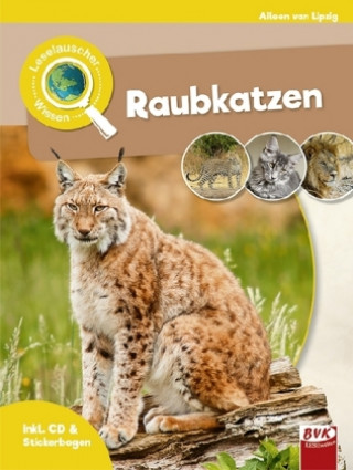 Knjiga Leselauscher Wissen: Raubkatzen Aileen van Lipzig