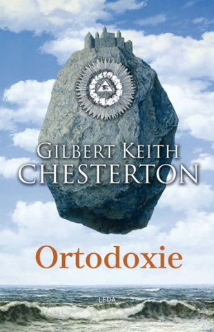 Kniha Ortodoxie Chesterton Gilbert Keith