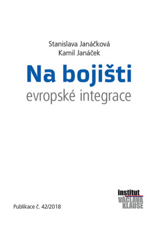 Kniha Na bojišti evropské integrace Kamil Janáček