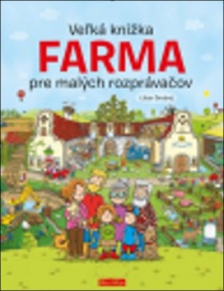 Book Veľká knižka Farma pre malých rozprávačov Libor Drobný