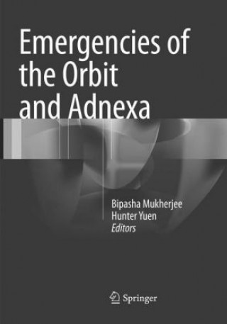 Livre Emergencies of the Orbit and Adnexa Bipasha Mukherjee