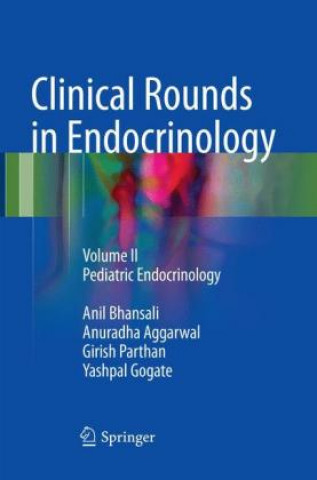 Kniha Clinical Rounds in Endocrinology Anil Bhansali