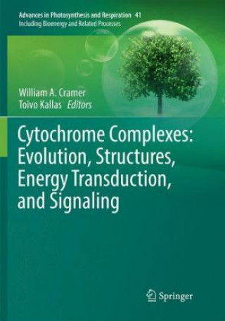 Kniha Cytochrome Complexes: Evolution, Structures, Energy Transduction, and Signaling William A. Cramer