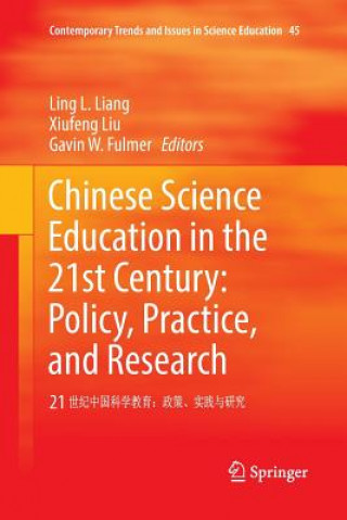 Książka Chinese Science Education in the 21st Century: Policy, Practice, and Research Gavin W. Fulmer