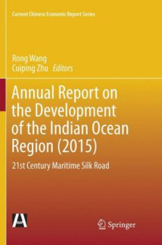 Knjiga Annual Report on the Development of the Indian Ocean Region (2015) Rong Wang