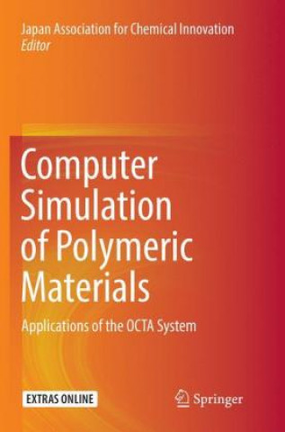 Książka Computer Simulation of Polymeric Materials Japan Association for Chemical Innovation