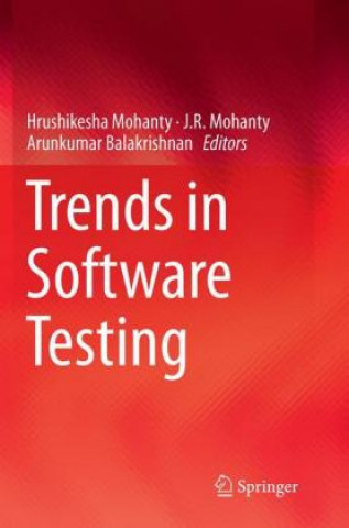 Carte Trends in Software Testing Hrushikesha Mohanty