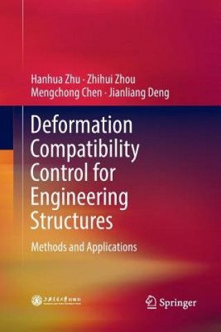 Buch Deformation Compatibility Control for Engineering Structures Hanhua Zhu