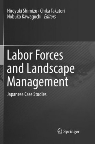 Könyv Labor Forces and Landscape Management Hiroyuki Shimizu