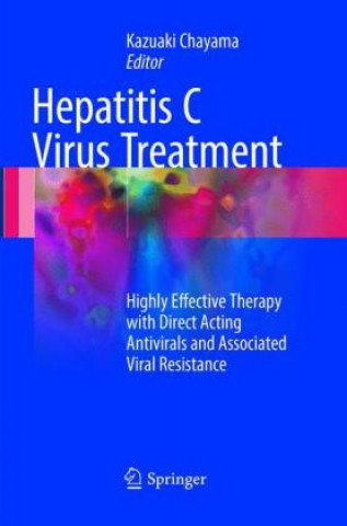 Könyv Hepatitis C Virus Treatment Kazuaki Chayama