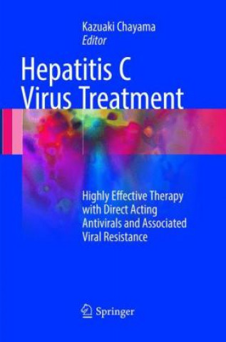 Kniha Hepatitis C Virus Treatment Kazuaki Chayama