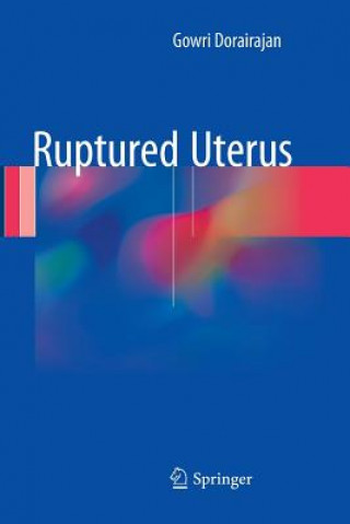 Libro Ruptured Uterus Gowri Dorairajan