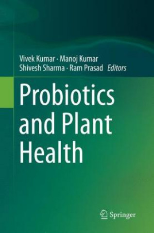 Kniha Probiotics and Plant Health Vivek Kumar