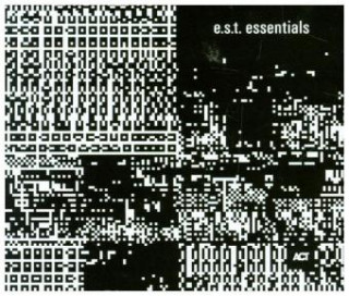 Zvok Essentials e. s. t. - Esbjörn Svensson Trio