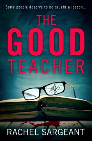 Knjiga Good Teacher Rachel Sargeant