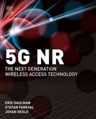 Książka 5G NR: The Next Generation Wireless Access Technology Dahlman