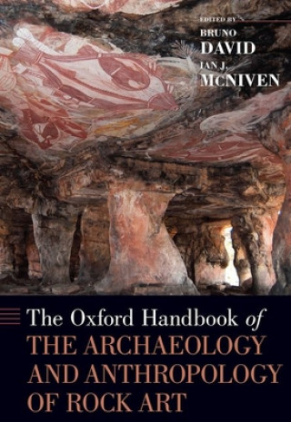 Könyv Oxford Handbook of the Archaeology and Anthropology of Rock Art 