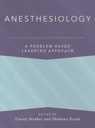 Carte Anesthesiology: A Problem-Based Learning Approach Tracey Straker