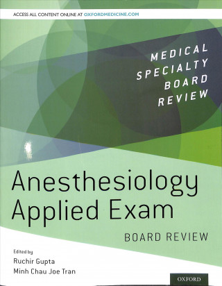 Kniha Anesthesiology Applied Exam Board Review Ruchir Gupta
