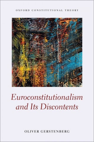 Kniha Euroconstitutionalism and its Discontents Gerstenberg