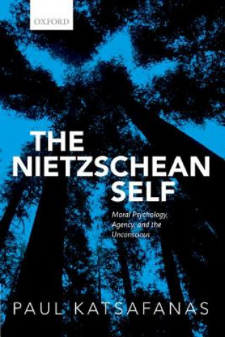 Livre Nietzschean Self Paul (Boston University) Katsafanas