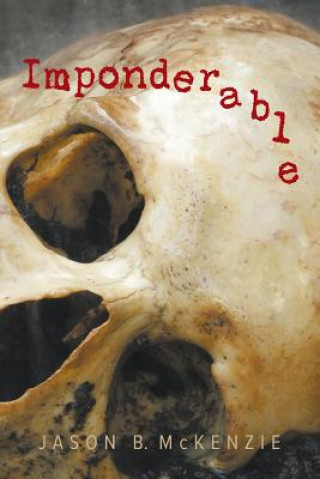 Kniha Imponderable Jason B McKenzie