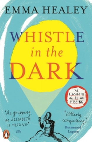 Kniha Whistle in the Dark Emma Healey