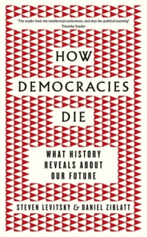 Könyv How Democracies Die Steven Levitsky