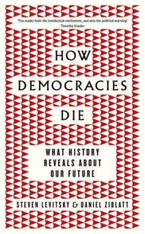 Buch How Democracies Die Steven Levitsky