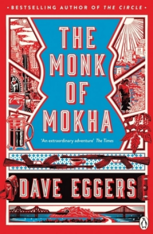 Könyv The Monk of Mokha Dave Eggers
