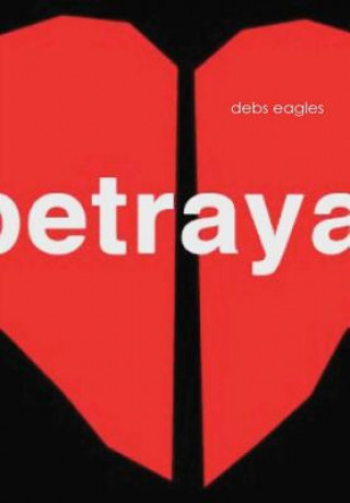 Libro betrayal Debs Eagles