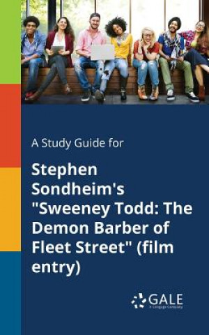 Kniha Study Guide for Stephen Sondheim's Sweeney Todd Cengage Learning Gale