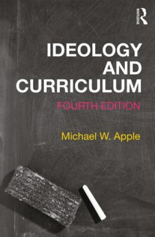 Könyv Ideology and Curriculum Michael Apple