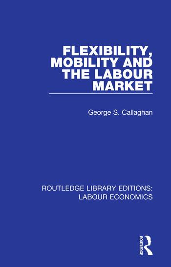 Buch Flexibility, Mobility and the Labour Market CALLAGHAN