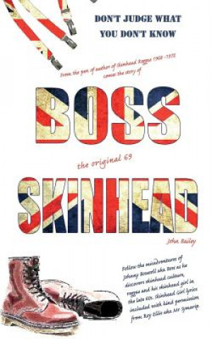 Kniha Boss Skinhead John Bailey