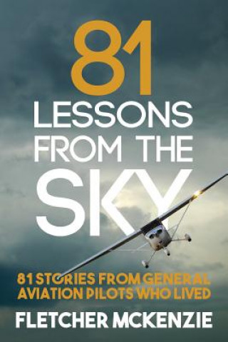 Kniha 81 Lessons From The Sky Fletcher McKenzie