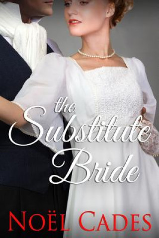 Kniha Substitute Bride Noel Cades