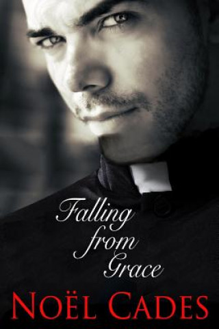 Книга Falling From Grace Noel Cades