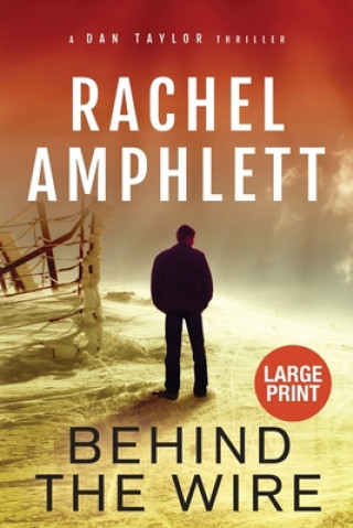 Книга Behind the Wire Rachel Amphlett