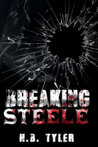 Knjiga Breaking Steele H B Tyler