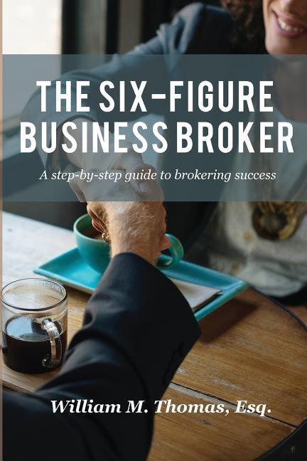 Boek Six-Figure Business Broker William Thomas