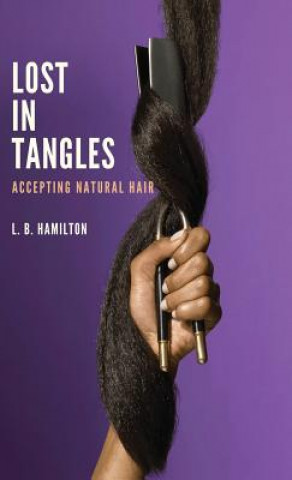 Knjiga Lost In Tangles L B Hamilton