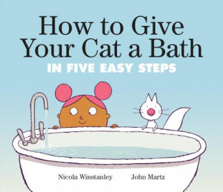 Książka How To Give Your Cat A Bath Nicola Winstanley