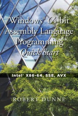 Carte Windows(R) 64-bit Assembly Language Programming Quick Start Robert Dunne